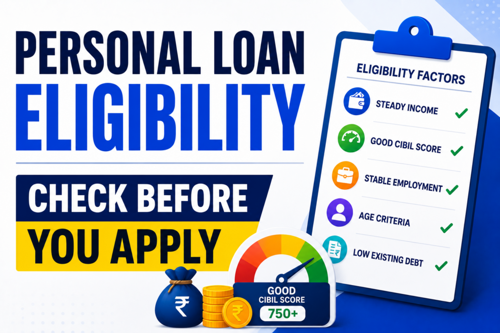 Personal loan eligibility infographic showing income requirements, CIBIL score, employment stability, age criteria, and debt factors affecting loan approval in India.